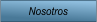 Nosotros